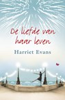 Liefde van haar leven - Harriet Evans - 9789047512257