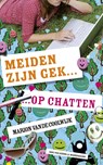 Meiden zijn gek op chatten - COOLWIJK, Marion van de - 9789047513742