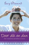 Door dik en dun - Lucy Diamond - 9789047516132