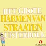 Het grote Harmen van Straaten luisterboek - Harmen van Straaten - 9789047614678