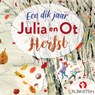 Een dik jaar Julia en Ot - herfst - Erik van Os ; Elle van Lieshout - 9789047641254
