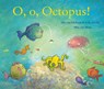 O, O, Octopus! - Elle van Lieshout ; Erik van Os - 9789047701835