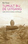 Tumult bij de uitgang - Bert Keizer - 9789047706007
