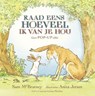 Raad eens hoeveel ik van je hou - Sam McBratney - 9789047706137