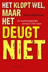 Het klopt wel maar het deugt niet - Stevo Akkerman - 9789047708827