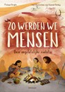 Zo werden we mensen - Michael Bright - 9789047711902