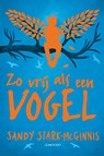 Zo vrij als een vogel - Sandy Stark-Mcginnis - 9789047711926