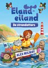Elandeiland: de strandotters - Alex Milway - 9789047713470