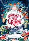 Sprookjes van Grimm - Elli Woollard - 9789047714187