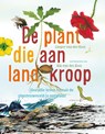 De plant die aan land kroop - Casper van der Kooi - 9789047715832