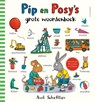 Pip en Posy's grote woordenboek - Camilla Reid - 9789047718321