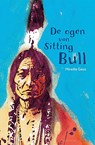 De ogen van Sitting Bull - Mireille Geus - 9789047750826