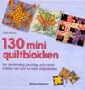 130 miniquiltblokken - BRISCOE, Susan - 9789048304462