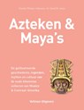 Azteken en Maya's - Charles Phillips - 9789048308446