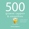 500 groene sappen & smoothies - Carol Beckerman - 9789048311262