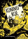 Koning Roe - Adam Stower - 9789048316090