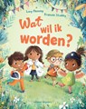 Wat wil ik worden? - Frances Stickley - 9789048319459