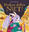 Draken delen niet! - Nicola Kinnear - 9789048319466