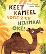 Keet Kameel voelt zich helemaal oké! - Wendy Meddour - 9789048321575