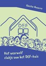 Het weerwolf clubje van het DEF-huis - Chester Navarro - 9789048443994