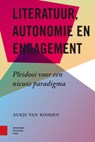 Literatuur, autonomie en engagement - Aukje van Rooden - 9789048524211