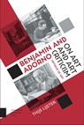 Benjamin and Adorno on art and art criticism - Thijs Lijster - 9789048531059
