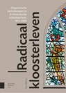 Radicaal kloosterleven - Brian Heffernan - 9789048555390