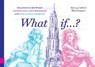 What if? - Dirk van Delft ; Elisa Pesapane - 9789048571482
