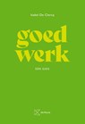 Goed werk - Isabel De Clercq - 9789048647941