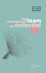 Het managementteam als collectief - David Crabbé ; De Meester Dimitri ; Bart Delahaye ; Peter Engelborghs ; Filip Janssens ; Annelise Malherbe ; Kris Verherstraeten ; Lies Verstraete - 9789048650729