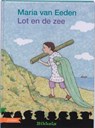 Lot en de zee - Maria van Eeden - 9789048700813