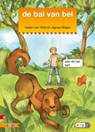 de bal van bel - Helen van Vliet ; Agnes Wijers - 9789048719624