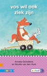 Vos wil ook ziek zijn - Anneke Scholtens - 9789048719891