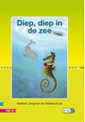 Diep, diep in de zee AVI E3 - Mariken Jongman - 9789048720873