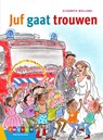 Juf gaat trouwen - Elisabeth Mollema - 9789048732807