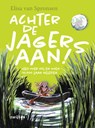 Achter de jagers aan! - Elisa van Spronsen - 9789048738397