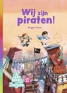 Wij zijn piraten! - Reggie Naus - 9789048747061