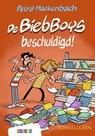 De BiebBoys beschuldigd! - Petra Mackenbach - 9789048747108