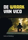 De wraak van Vico - Carla van Kollenburg - 9789048756711