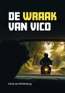 De wraak van Vico - Carla van Kollenburg - 9789048756711
