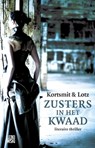 Zusters in het kwaad - Simone Kortsmit ; Emile Lotz - 9789048803507