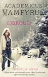 IJskoud - Richelle Mead - 9789048806058