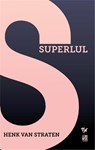 Superlul - Henk van Straten - 9789048811533