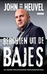 Berichten uit de bajes - John van den Heuvel - 9789048815937