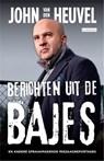 Berichten uit de bajes - John van den Heuvel - 9789048815944