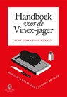 Handboek voor de Vinex-jager - Meneer Wateetons - 9789048817474