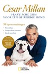 Praktische gids voor een gelukkige hond - Millan Cesar - 9789048817757