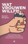 Wat vrouwen willen - Daniel Bergner - 9789048819027