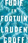 Furie en fortuin - Lauren Groff - 9789048825585