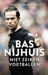 Bas Nijhuis - Eddy van der Ley - 9789048834716